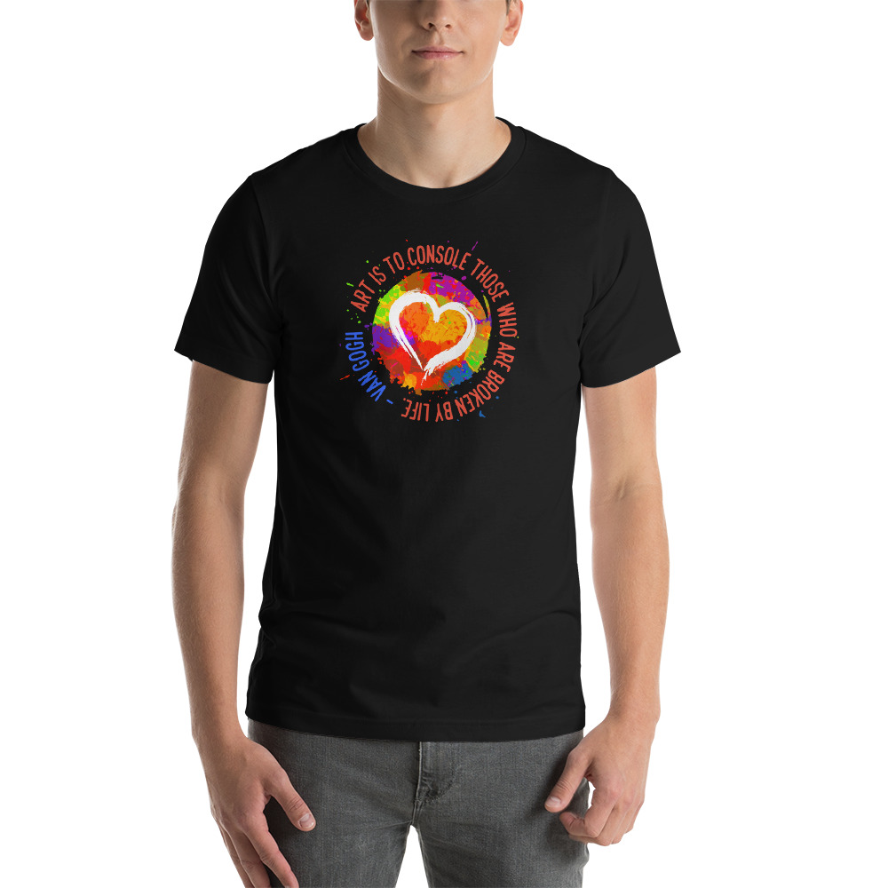 Art is to Console Those Who Are Broken by Life Short Sleeve Dark Tshirt