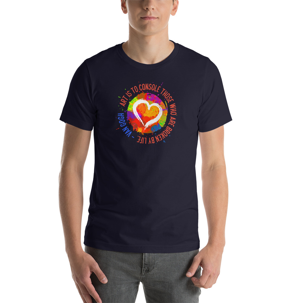 Art is to Console Those Who Are Broken by Life Short Sleeve Dark Tshirt - Image 3